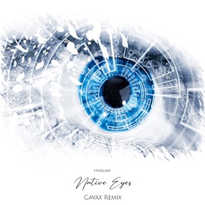 Harlam — Native Eyes (Gayax Remix)
