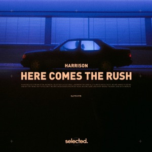 Harrison — Here Comes the Rush