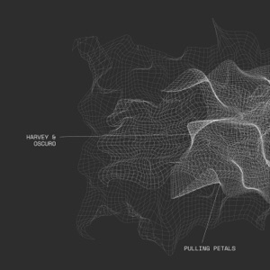 Harvey & Oscuro — Pulling Petals