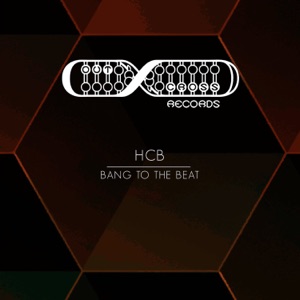 HCB — Bang To The Beat (Miguel Campbell Remix)