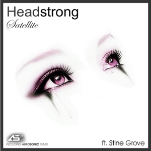 Headstrong — Satellite Ft Stine Grove (Strings  Piano Mix)