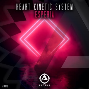 Heart Kinetic System — Esperia (Original Mix)