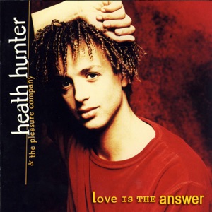 Heath Hunter / The Pleasure Company — Revolution In Paradise