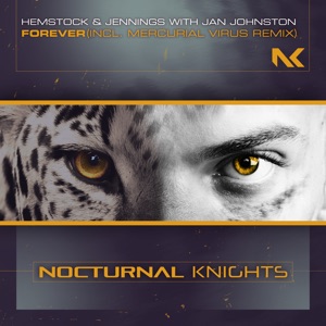 Hemstock & Jennings with Jan Johnston — Forever (Mercurial Virus Extended Remix)