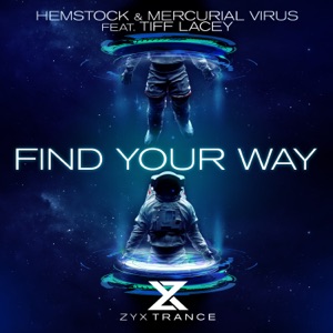 Hemstock & Mercurial Virus ft. Tiff Lacey — Find Your Way (Extended Mix)