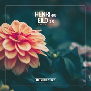 Henri (BR) & Eilo (br) — Forever (Extended Mix)