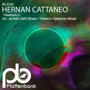 Hernan Cattaneo — Tranquilo (Franco Giannoni Remix)