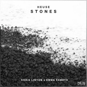 Heuse — Stones (feat. Chris Linton & Emma Sameth)