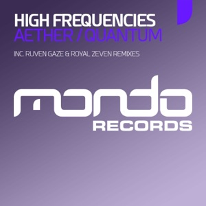 High Frequencies — Aether Ruven Gaze Remix