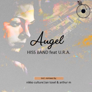 U.R.A., Hiss Band — Angel (Nikko Culture Remix)