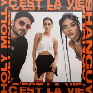 Shanguy, Holy Molly — Cest La Vie