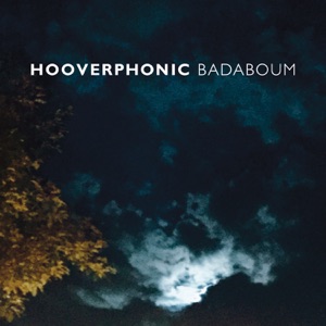Hooverphonic — Badaboum
