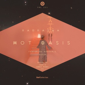 Hot Oasis — Farfasha feat. Bahramji (Sabo & Sarkis Mikael Remix)