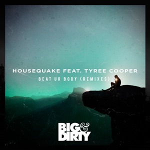 Housequake feat. Tyree Cooper — Beat Ur Body (Pandaboyz Remix) - 0:00