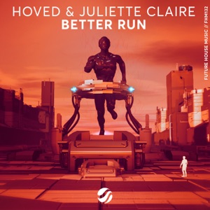 Hoved feat. Juliette Claire — Better Run