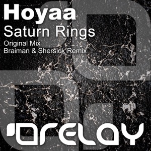 Hoyaa — Saturn Rings (Braiman & Shersick Remix)