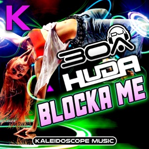 HUDA HUDIA/DJ30A — Blocka Me