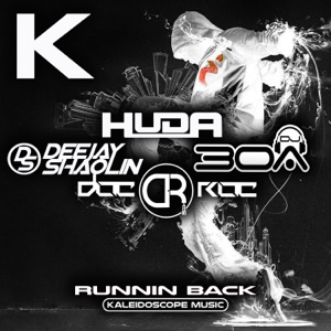 HUDA HUDIA/DJ30A/DOC ROC/DEEJAY SHAOLIN — Runnin Back