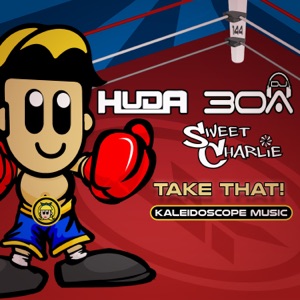 HUDA HUDIA/DJ30A/SWEET CHARLIE — Take That