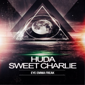 HUDA HUDIA/SWEET CHARLIE — Eye Emma Freak