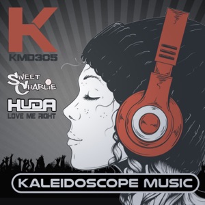 HUDA HUDIA/SWEET CHARLIE — Love Me Right