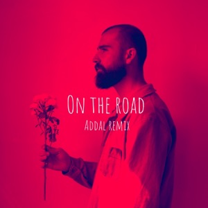 Hugo Barriol — On The Road (Addal Remix)