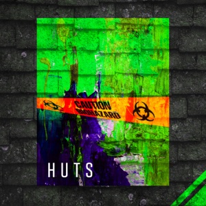 Huts — Toxic