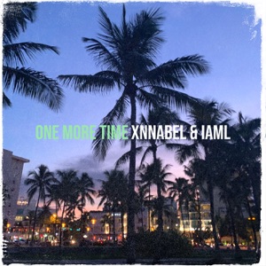 IAML & XNNABEL — One More Time