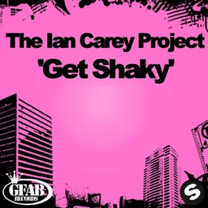 Ian Carey — Get Shaky