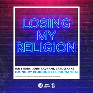 Ian Storm & John Laurant & Carl Clarks feat. Polina Vita — Losing My Religion