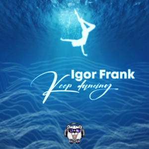 Igor Frank — Keep Dancing