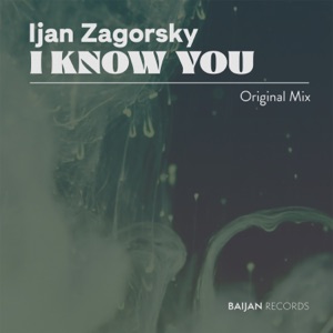 Ijan Zagorsky — I Know You