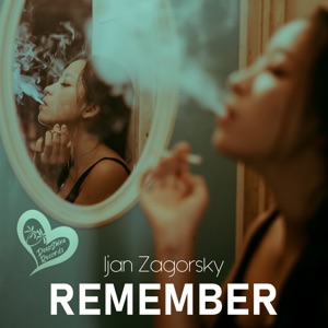 Ijan Zagorsky — Remember