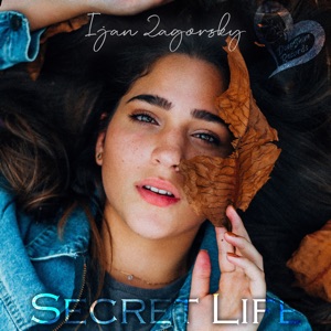 Ijan Zagorsky — Secret Life
