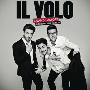 IL VOLO — GRAND AMORE