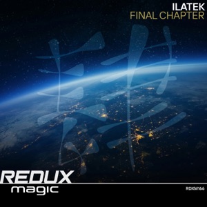 Ilatek — Final Chapter (Extended Mix)