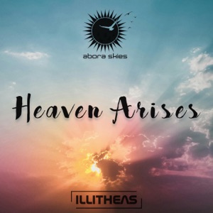 Illitheas — Heaven Arises (Original Mix)
