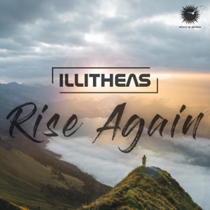Illitheas — Rise Again (Radio Edit)