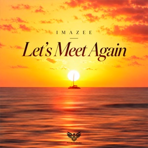 Imazee — Let's Meet Again
