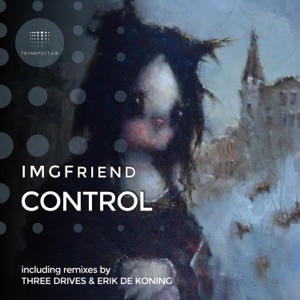 Imgfriend — Control (Three Drives Remix)