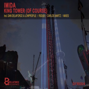 Imida — King Tower (Of Course) (Carlos Martz Remix)
