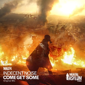 Indecent Noise — Come Get Some