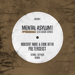 Indecent Noise & Eddie Bitar — Poltergeist (Original Mix)