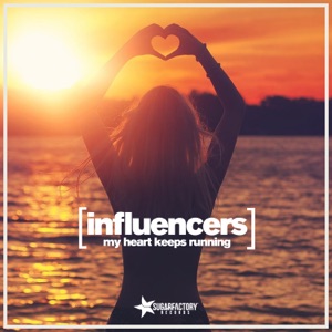 Influencers — My Heart Keeps Running