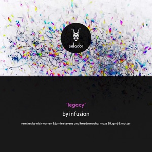Infusion — Legacy (Freedo Mosho, Maze 28, GMJ, Matter Rework)