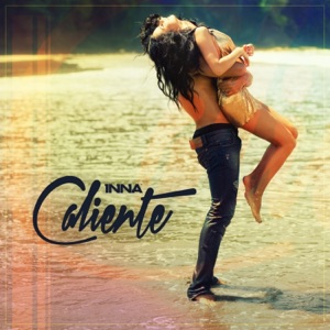 INNA — CALIENTE (RADIO EDIT) (2012)