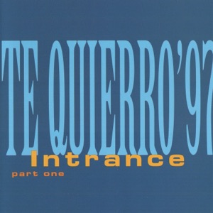 INTRANCE — Te Quierro'97 [1997]