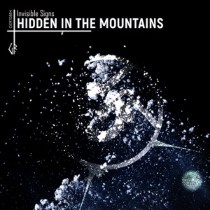 Invisible Signs — Hidden In The Mountains