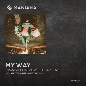 INWARD UNIVERSE / IRISER — MY WAY (BRUNO MOTTA SUNSET)