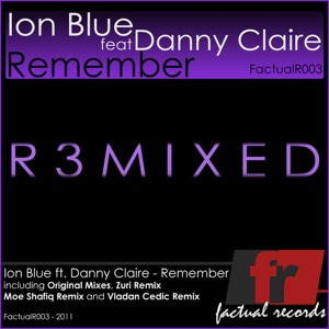 Ion Blue Feat Danny Claire — Remember (Original Mix)
